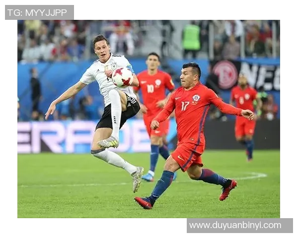 德国与智利足球战术对决深度解析与比较分析